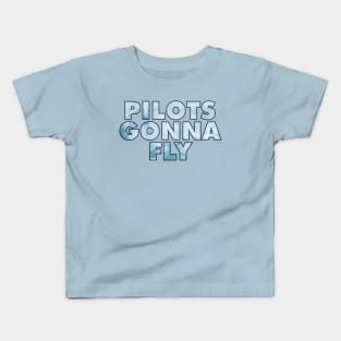 Pilots gonna flight with clouds background Kids T-Shirt